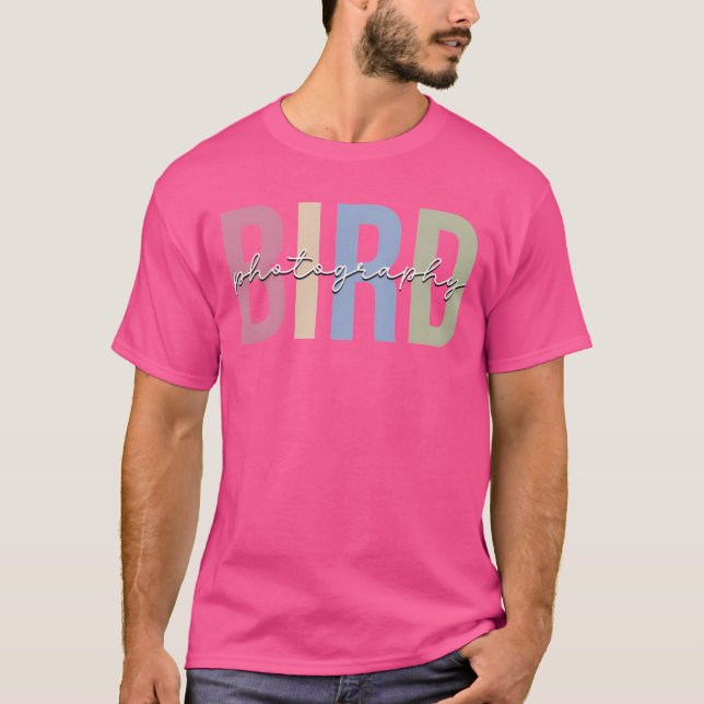 Bird Photography Bird Photographer Bird on Camera  T-Shirt (Front)