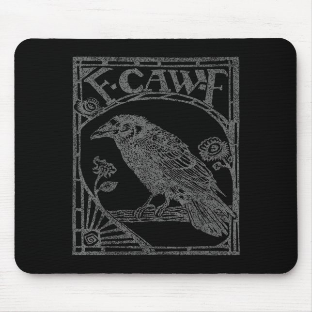 Bird Raven Crow F Caw F Slogan Graphic  Mouse Mat (Front)