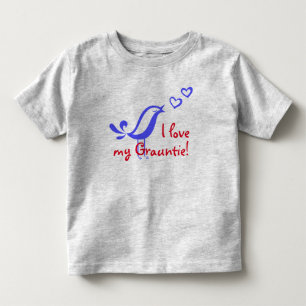 Bird tweeting heart declares "I love my Grauntie!" Toddler T-Shirt
