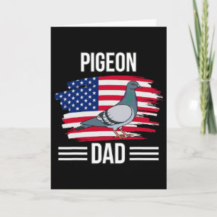 Bird Us Flag 4th Of July Father's Day Pigeon Dad Card