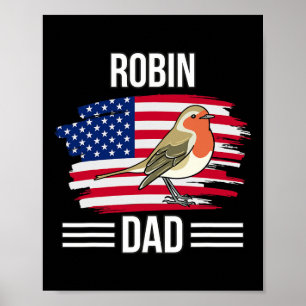 Bird Us Flag 4th Of July Father's Day Robin Dad  Poster