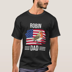 Bird Us Flag 4th Of July Father's Day Robin Dad  T-Shirt