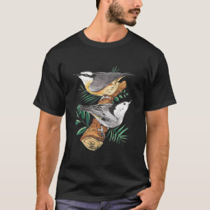 Bird Watcher Nuthatch Bird Bird Lovers Gift For Wa T-Shirt
