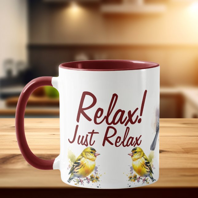  Bird Watchers  Just Relax Mug (Creator Uploaded)
