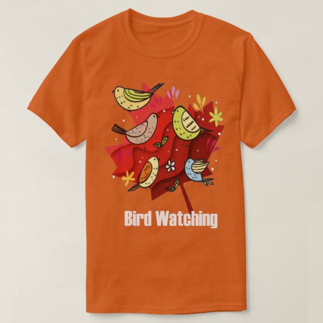 Bird Watching  24  T-Shirt (Design Front)