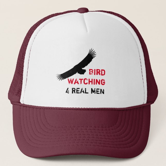 Bird Watching 4 Real Men - Trucker Hat (Front)