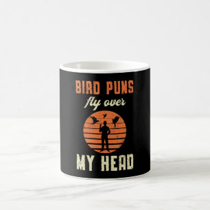 Bird Watching Bird Puns Fly Over My Head Vintage Coffee Mug