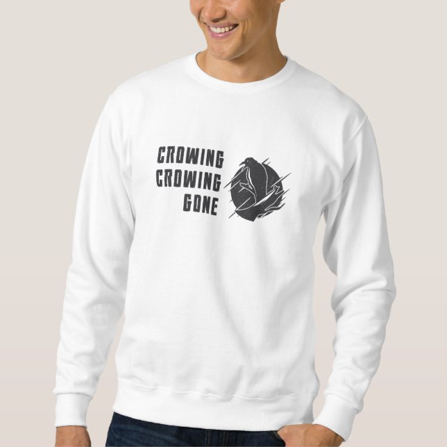 Bird Watching Crowing Gone Funny Bird Watcher Sweatshirt (Front)