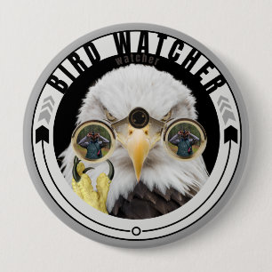Bird Watching, Funny Birding Eagle Watcher 10 Cm Round Badge