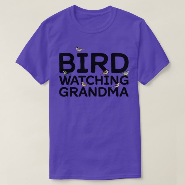Bird Watching Grandma Birdwatching Birding  T-Shirt (Design Front)