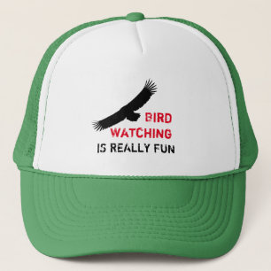 Bird Watching is Really Fun - Trucker Hat