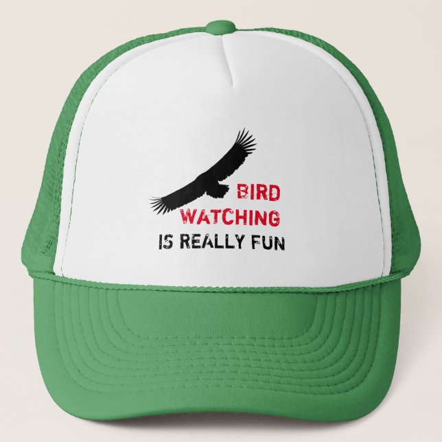 Bird Watching is Really Fun - Trucker Hat (Front)