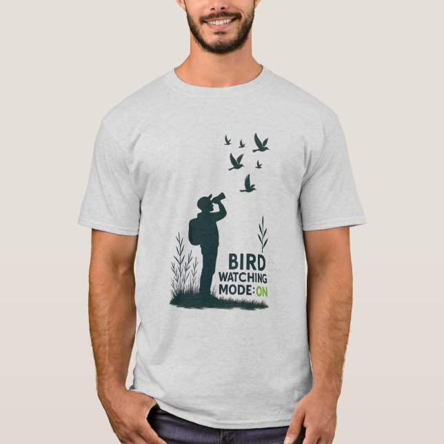 Bird Watching Mode: On T-Shirt (Front)