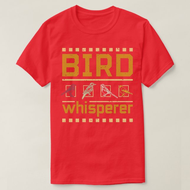 Bird Whisperer 1 T-Shirt (Design Front)