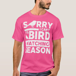 Birder Bird Watching Season Bird Watcher T-Shirt
