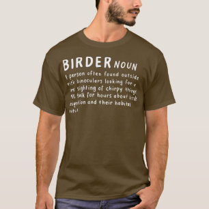 Birder Definition 2 T-Shirt