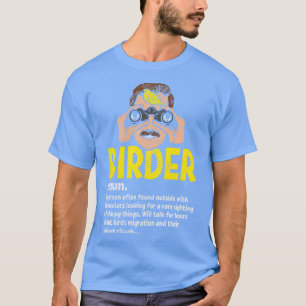 Birder Definition T-Shirt