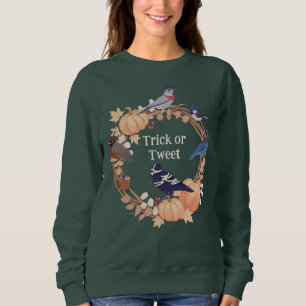 Birder Halloween Trick or Tweet Green Sweatshirt