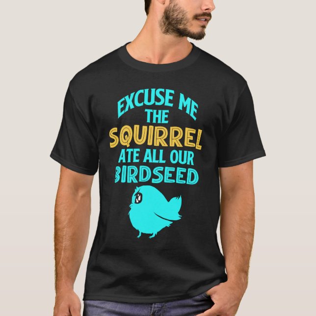 Birdfeeder Squirrel T-Shirt (Front)