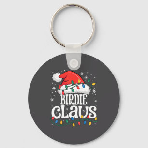 Birdie Claus Funny Xmas Christmas Grandma Holiday  Key Ring