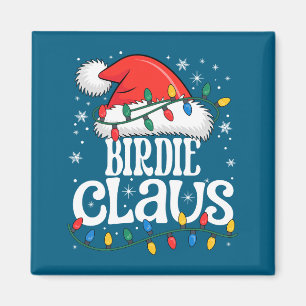 Birdie Claus Funny Xmas Christmas Grandma Holiday  Magnet
