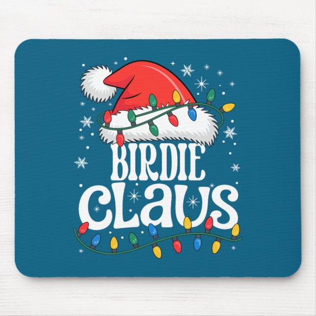 Birdie Claus Funny Xmas Christmas Grandma Holiday  Mouse Mat (Front)