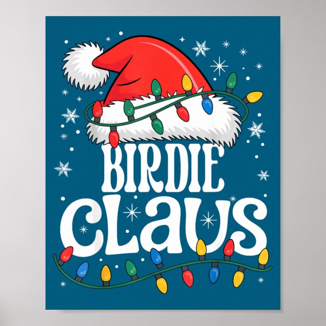 Birdie Claus Funny Xmas Christmas Grandma Holiday  Poster (Front)