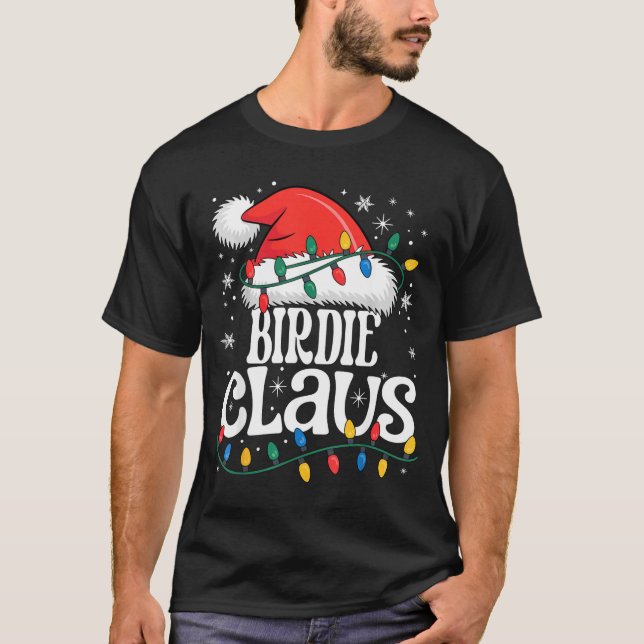 Birdie Claus Funny Xmas Christmas Grandma Holiday  T-Shirt (Front)