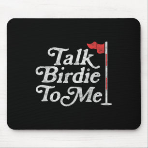 Birdie To Me Funny Golfer Dad Fathers Day Golf Gra Mouse Mat