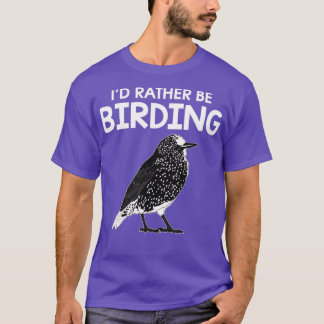 Birding Birdwatching Starling Bird product T-Shirt