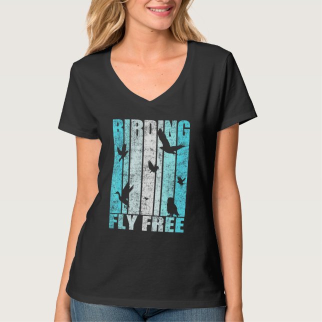 Birding Fly Free Artwork Bird Watching T-Shirt (Front)