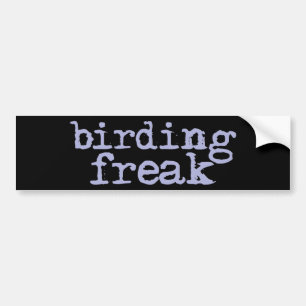 Birding Freak Bumper Sticker
