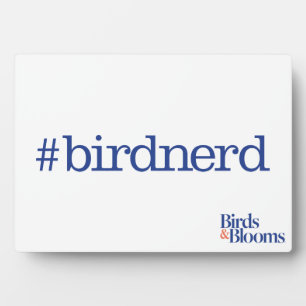#birdnerd plaque