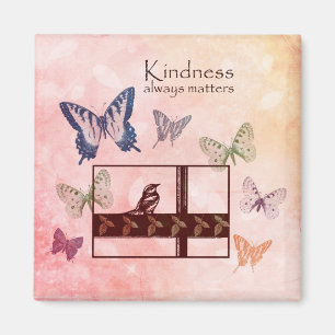 Birds and Butterflies Kindness Matters Magnet