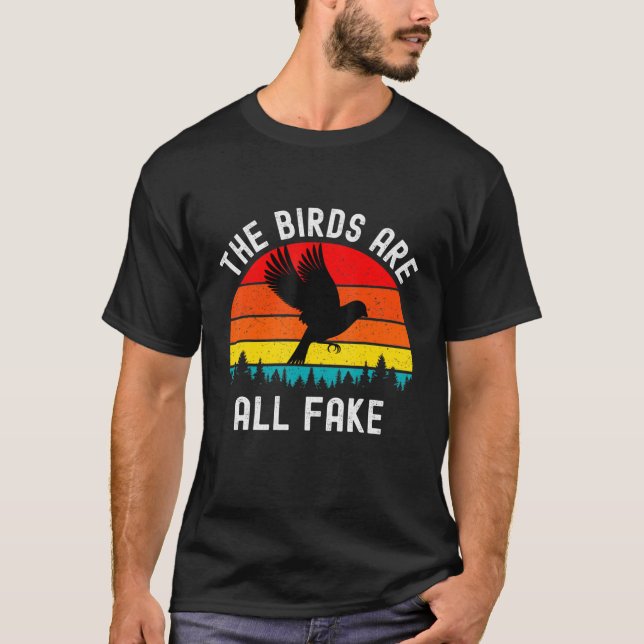 Birds Are All Fake Not Real Government Conspiracy T-Shirt (Front)