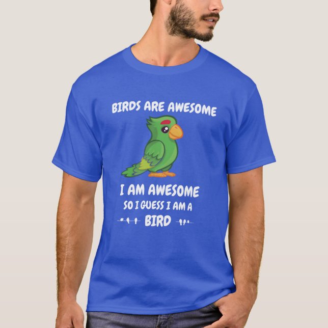 Birds are awesome family T-Shirt (Front)