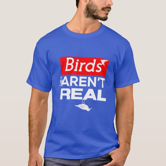 Birds Are Not Real girl T-Shirt (Front)