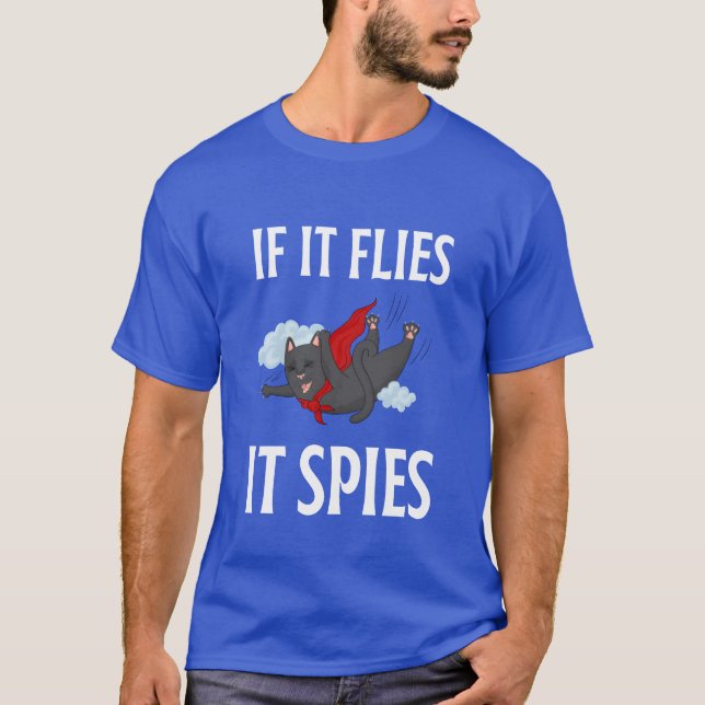 Birds Are Not Real If It Flies It Spies Oct 1 T-Shirt (Front)