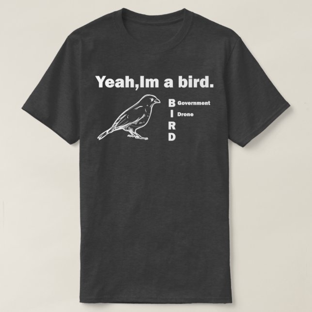 BIRDS ARENT Real 63 T-Shirt (Design Front)