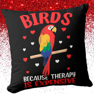 Birds Because Therapy Is Expensive Funny Parrot   Cushion