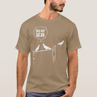 Birds Bird Lover Der Hat WLAN Gift Idea Birthday v T-Shirt