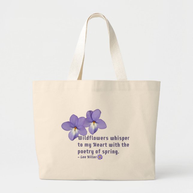 Bird's Foot Violets Wildflowers Quote Large Tote Bag (Front)