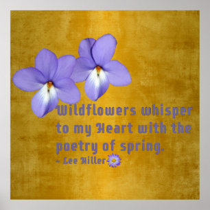 Bird's Foot Violets Wildflowers Quote Poster