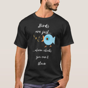 Birds Hate Mornings Apparel T-Shirt