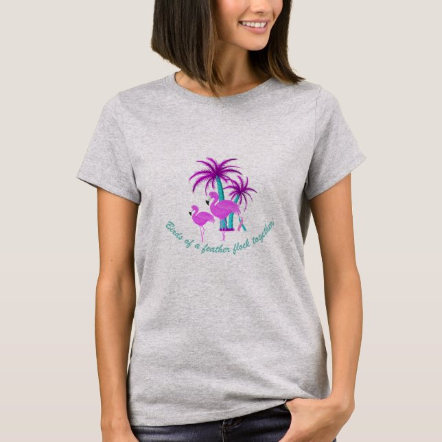 birds of a feather flock together T-Shirt (Front)
