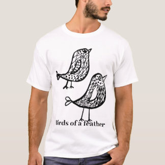 Birds of a feather T-Shirt