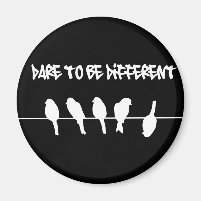 Birds on a wire – dare to be different (black) magnet (Front)