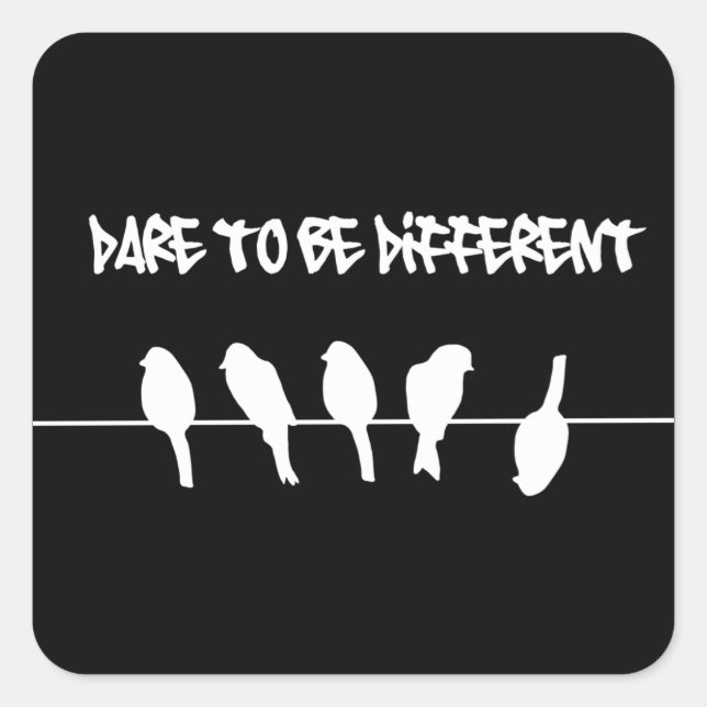 Birds on a wire – dare to be different (black) square sticker (Front)