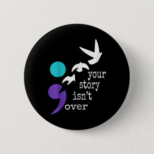 Birds Semicolon Gift Suicide Prevention Awareness  6 Cm Round Badge