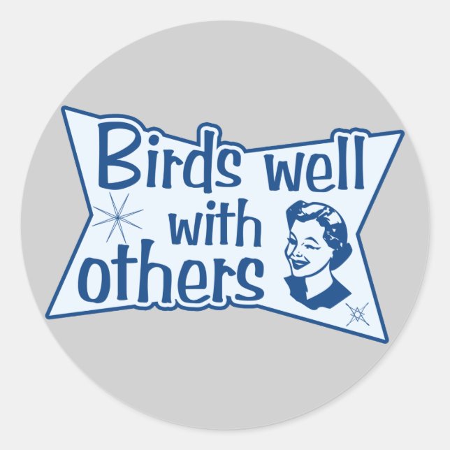 Birds Well With Others Classic Round Sticker (Front)